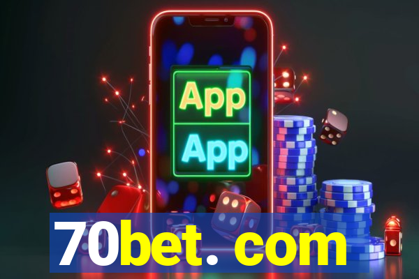 70bet. com